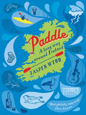 cover image of Paddle: a long way around Ireland
